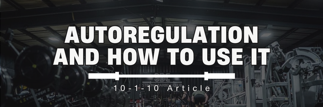 Autoregulation: Why “How It Feels” Shouldn’t Run Your Workout